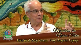 História - bandeirantes, cerâmicas, Mogiana e mais - Memórias da Nossa Terra (Prof. Augusto Legaspe)