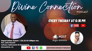 Divine Connection | 7.25.23 | What Are You Willing To Sacrifice? | Rev. John Russell