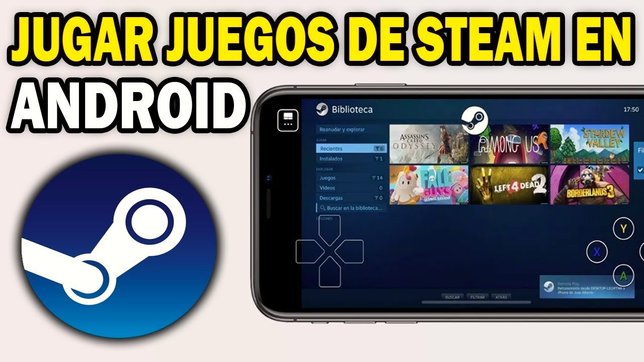 Cómo Jugar Juegos de Steam en tu Celular (Android y iPhone) | Guía ...