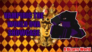 Vampiric The World OVA Showcase!! | A Bizarre World