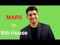 Mars in 5th House of Vedic Astrology Birth Chart