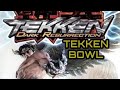 Tekken: Dark Resurrection TEKKEN BOWL