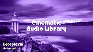 🎵 Ectoplasm - Audionautix 🎧 No Copyright Music 🎶 Cinematic Music