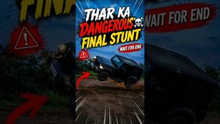 Dangerous stunt by Thar ☠️ #viral #thar #status #mahindrathar #offroad