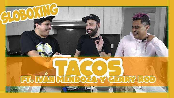 Sloboxing EP18- Tacos FT. Iván Mendoza y Gerry Rod