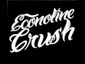Econoline Crush - I'm Afraid