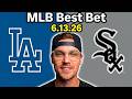 Dodgers vs White Sox 6/13/26 MLB Best Bet - MLB Pick & Prediction - Nick Menken MLB Odds Doc Sports