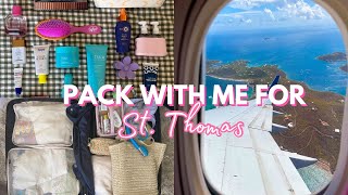 PACK WITH ME FOR ST. THOMAS ✈️🌺🌴☀️| travel tips + organization hacks