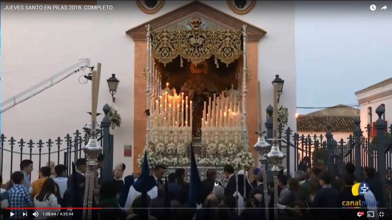 JUEVES SANTO EN PILAS 2018. COMPLETO
