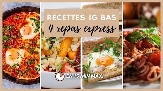 4 recettes IG bas express et healthy pour des idées de repas prêt en 15 minutes