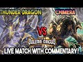 Thunder dragons vs chimera  yugioh locals feature match  live duel