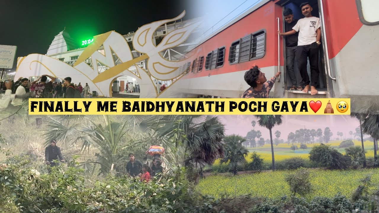 FINALLY ME BAIDHYANATH POCH GAYA❤️🛕🥹| BABA BAIDHYANATH JYOTILING ❤️🥹