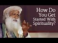 How do you get started with spirituality  sadhguru  shemaroo spiritual life