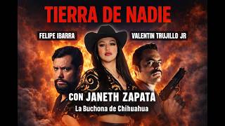 TIERRA DE NADIE Pelicula Completa con Valentin Trujillo Jr., Janeth Zapata y Felipe Ibarra