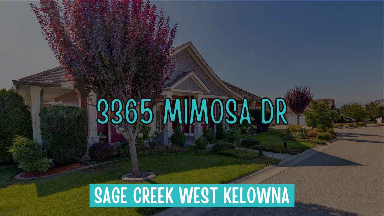 3365 Mimosa Dr West Kelowna Sage Creek West Kelowna YouTube