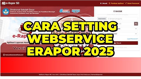 CARA SETTING WEBSERVICE DI APLIKASI ERAPOR SD TAHUN 2025 | CARA MENGHUBUNGKAN ERAPOR DENGAN DAPODIK