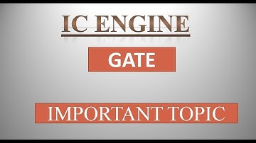 Internal combustion engine GATE  important topic for Mechanical Engineering  || IC Engine