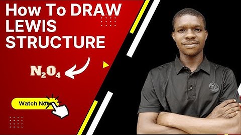 How to Draw Lewis Structure N2O4(Dot Structure - chemistry)
