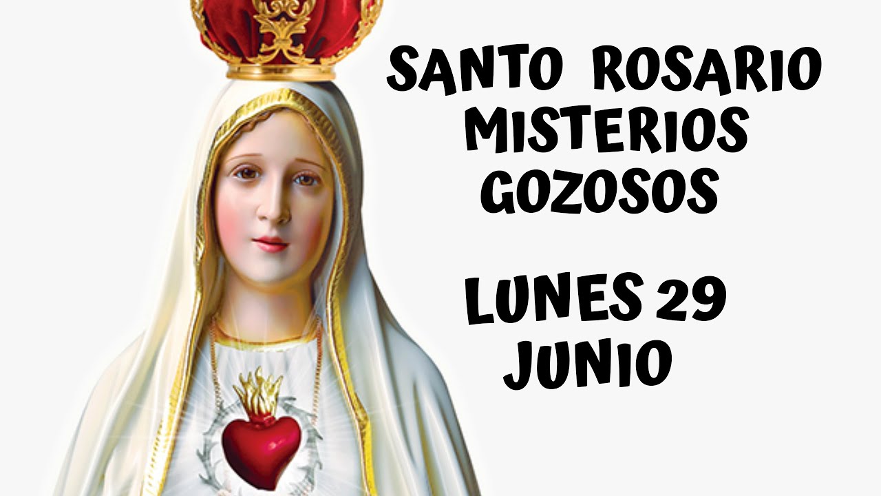 Santo Rosario de hoy lunes 29 de junio 2020/Misterios Gozosos/San Pedro