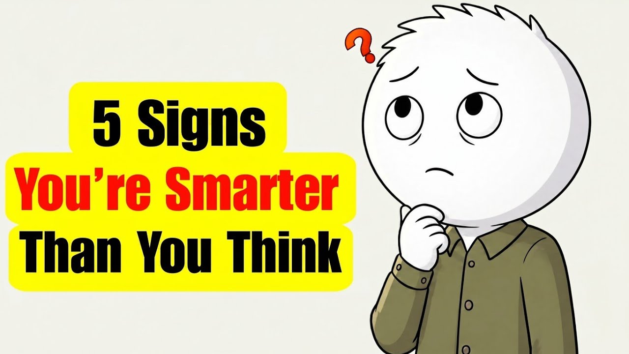 5 Signs You're Smarter Than You Think But Nobody Ever Told You - YouTube