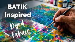 Batik-Inspired Fabric Art Easy Wax Resist with Inks & Dye