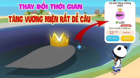 (Play Together) Thay đổi thời gian xuất hiện Cá Nhà Táng Vương Miện rất dễ câu | Na Na TV