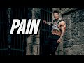 PAIN - GYM MOTIVATION 😓