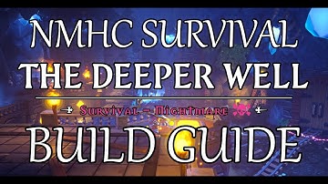 [DDA] NMHC Survival Build Series- Deeper Well