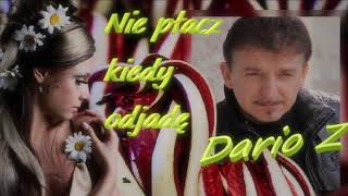 Nie płacz kiedy odjadę - Dario Z-cover