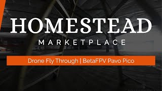 Drone Fly Through (BetaFPV Pavo Pico)  Homestead Marketplace