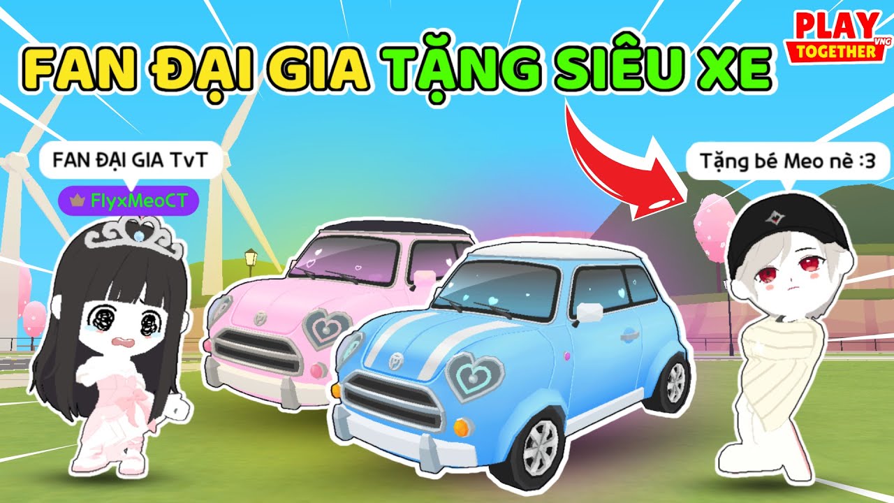 Meo Phát Khóc Vì Được FAN ĐẠI GIA TẶNG SIÊU XE Bất Ngờ | Play Together