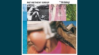 Video thumbnail of "(It's Just) Talk - Pat Metheny Group"
