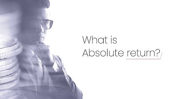 Investment Quotient | What is Absolute Return?