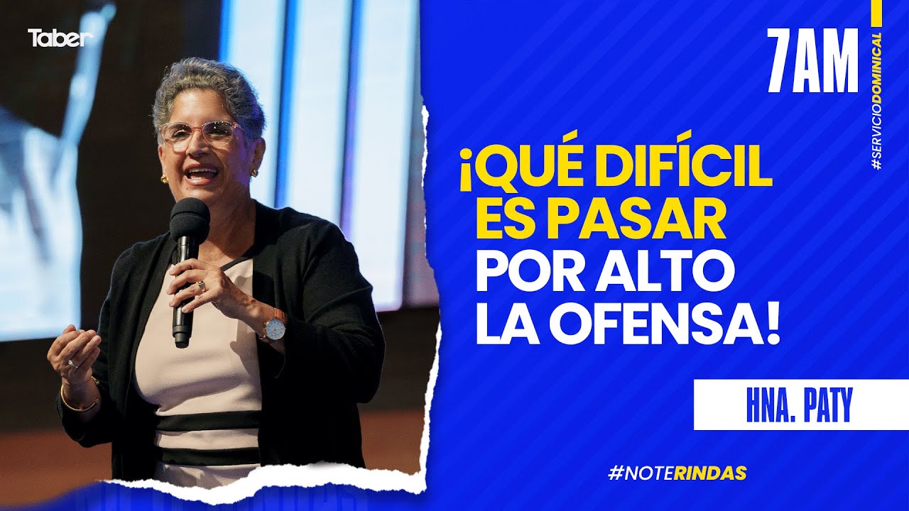 ¡Qué difícil es pasar por alto la ofensa! | Hna. Paty