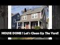 🍂The House is Done! Cleaning up the Yard - Part One 🍂