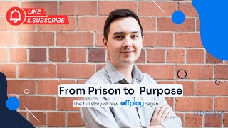 My Prison Story to £1M Social Enterprise: The Truth Behind Founding Offploy