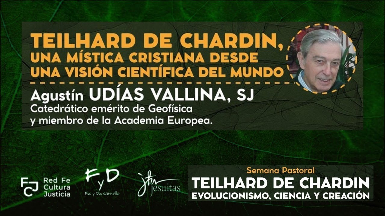 TEILHARD DE CHARDIN - UNA MÍSTICA CRISTIANA DESDE LA VISIÓN CIENTÍFICA ...