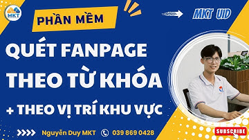 Phần Mềm Quét Fanpage Theo Từ Khóa | Tool quét fanpage theo từ khóa