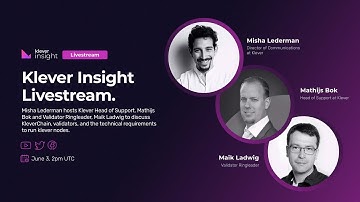 Misha hosts #Klever Head of Support, Mathijs & Validator Ringleader, Maik to discuss #KleverChain
