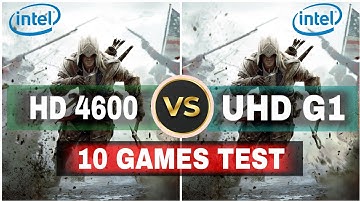 Intel UHD Graphics G1 vs Intel HD Graphics 4600 Test in 10 Games !