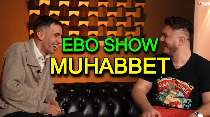 "Ebo Show" Mertcan Bahar, İbrahim Tilaver, Kadir Hoca Muhabbet.
