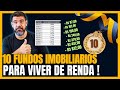 🔝TOP10  *** FUNDOS IMOBILIÁRIOS!  RENDA MENSAL TODO MÊS COM OS MELHORES FIIS PARA COMPRAR HOJE!