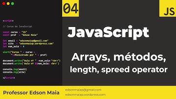 Curso de JS Aula 04 Arrays, métodos, length e spreed operator