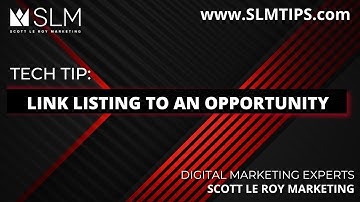 Tech Tip: Link Listing to an Opportunity