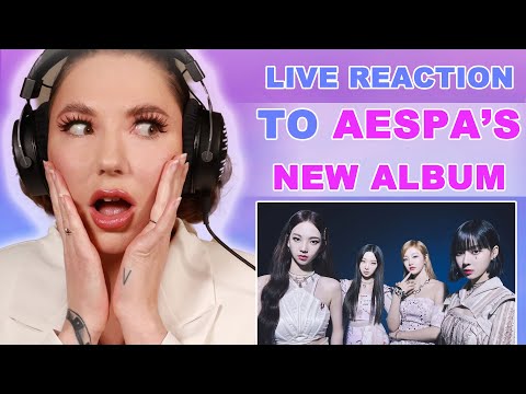 Reacting to AESPA'S new album LIVE!