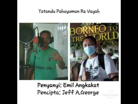 EMIL ANGKAKAT-TATANDU PAHUYUMAN RA VAYAH(official Audio Lirik) LAGU MURUT 2021