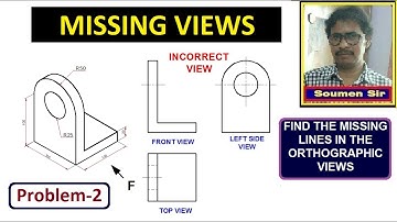 FIND THE MISSING LINES IN ORTHOGRAPHIC DRAWING (Problem 2)
