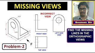 FIND THE MISSING LINES IN ORTHOGRAPHIC DRAWING (Problem 2)