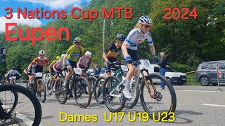 3 Nationscup 2024 Eupen Dames U17 , U19 , U23 , elite XCO MTB 3NC