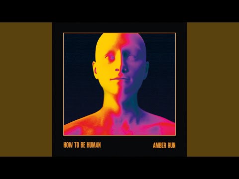 Putar How To Be Human (Acoustic) - Amber Run